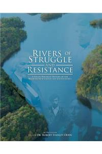Rivers of Struggle and Resistance