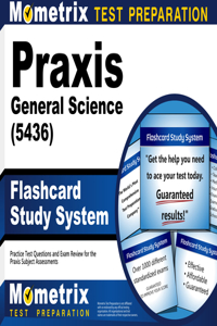 PRAXIS General Science (5436) Flashcard Study System