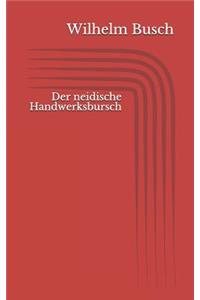 Der neidische Handwerksbursch