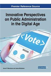 Innovative Perspectives on Public Administration in the Digital Age