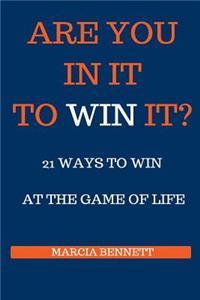 21 Ways to Win at the Game of Life