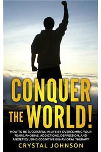 Conquer The World!