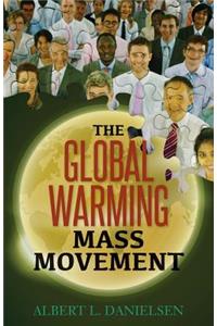 The Global Warming Mass Movement