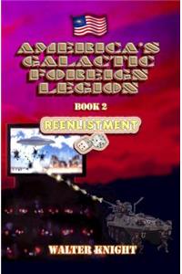 America's Galactic Foreign Legion - Book 2