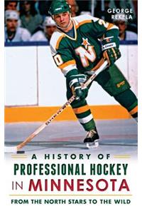 History of Professional Hockey in Minnesota