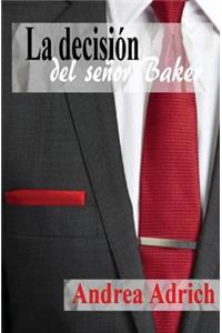La Decisi�n del Se�or Baker