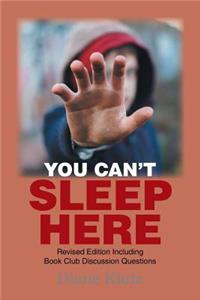 You Can't Sleep Here