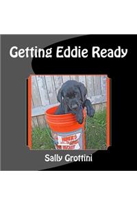 Getting Eddie Ready