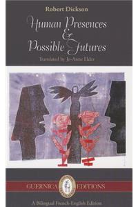 Human Presences & Possible Futures