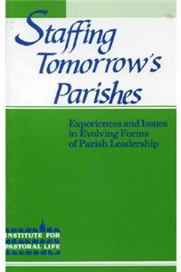 Staffing Tomorrow's Parishes