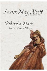 Behind a Mask, Or, a Woman's Power