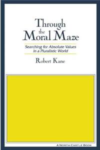 Through the Moral Maze