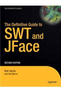 Definitive Guide to Swt and Jface, Second Edition