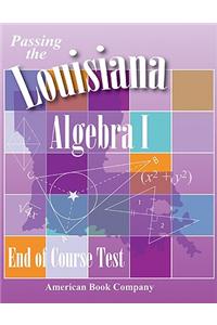 Passing the Louisiana Algebra I End-Of-Course Test