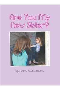 Are You My New Sister?