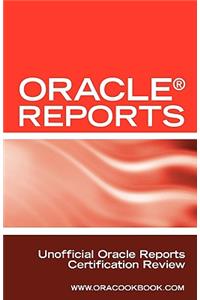 Oracle Reports Interview Questions, Answers, and Explanations