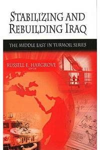 Stabilizing & Rebuilding Iraq