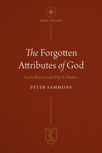 Forgotten Attributes of God