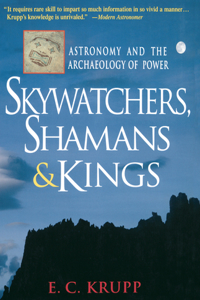 Skywatchers, Shamans & Kings