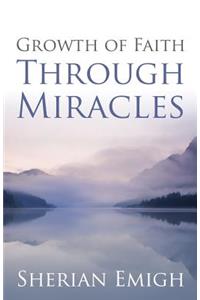 Growth of Faith Through Miracles