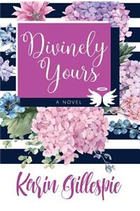 Divinely Yours