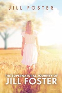 Supernatural Journey of Jill Foster