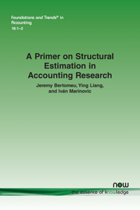Primer on Structural Estimation in Accounting Research
