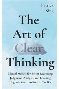 Art of Clear Thinking