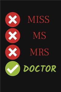 Miss Ms. Mrs. Doctor