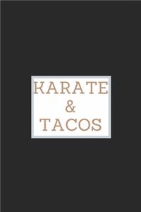 Karate And Tacos