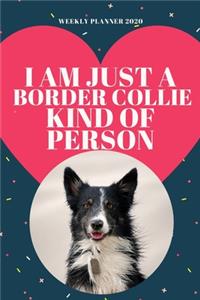I am Border Collie Kind of Person - 2020 Weekly Planner