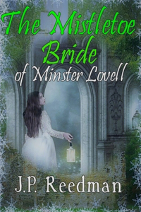 Mistletoe Bride of Minster Lovell