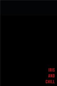 Iris and chill - Notes