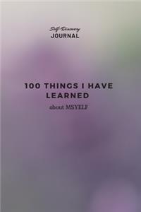 100 things I Have Learned About Myself