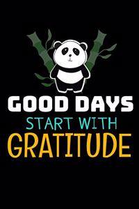 Good Days Start With Gratitude