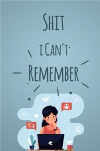 Shit i Can't Remember