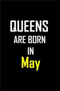 Queens are Born in MAY