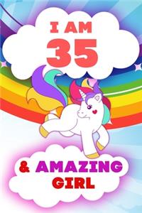 I am 35 and Amazing Girl, Happy Birthday Gift, 35 Years Old Unicorn Journal Notebook for Girls