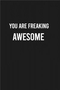 You are Freaking Awesome