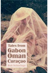 Mystical Tales from Gabon, Oman and Curacao