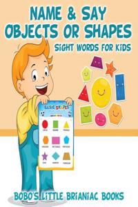 Name & Say Objects or Shapes - Sight Words for Kids