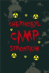 Chernobyl Camp Strontium