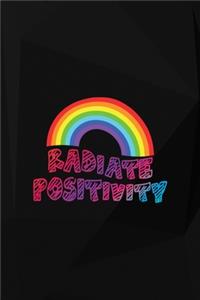 Radiate Positivity