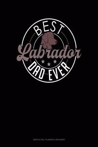 Best Labrador Dad Ever