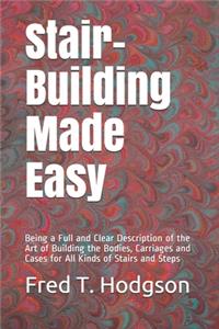 Stair-Building Made Easy