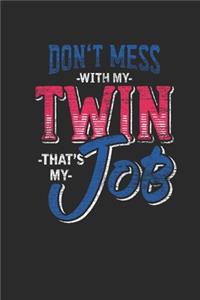 Don't Mess With My Twin