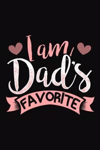 I Am Dad's Favorite