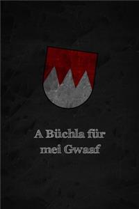 A Büchla für mei Gwaaf