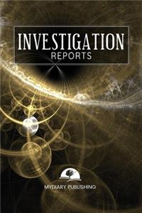 Investigation Reports Journal, Notebook. Format 6