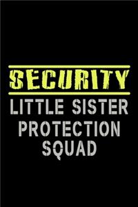 Security Little Sister Protection Squad